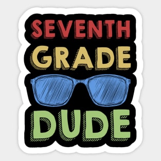 7th Grade Dude Back To School First Day Of 7th Grade Sticker